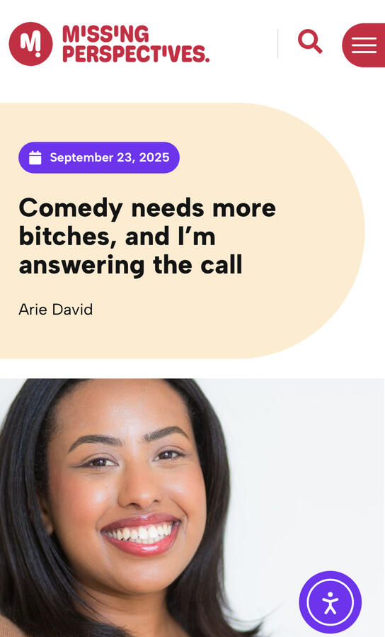 Comedy needs more bitches, and I’m answering the call by Arie David for Missing Perspectives